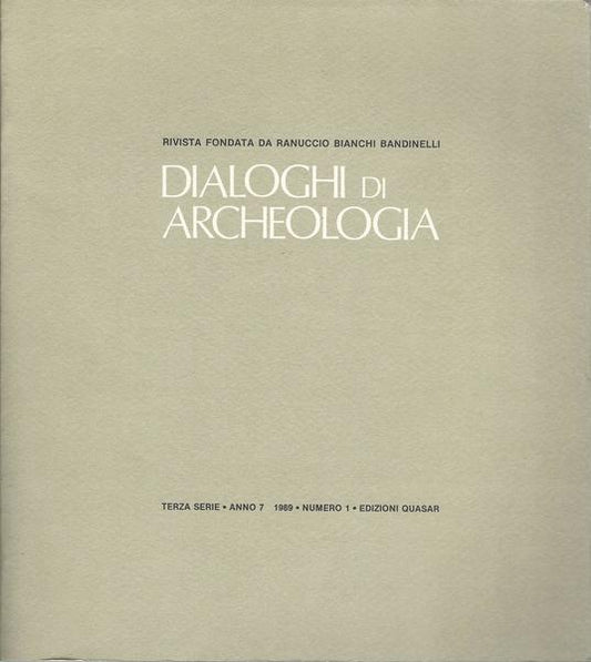 DIALOGHI DI ARCHEOLOGIA. TERZA SERIE. ANNO 7 1989. NUMERO 1 - copertina