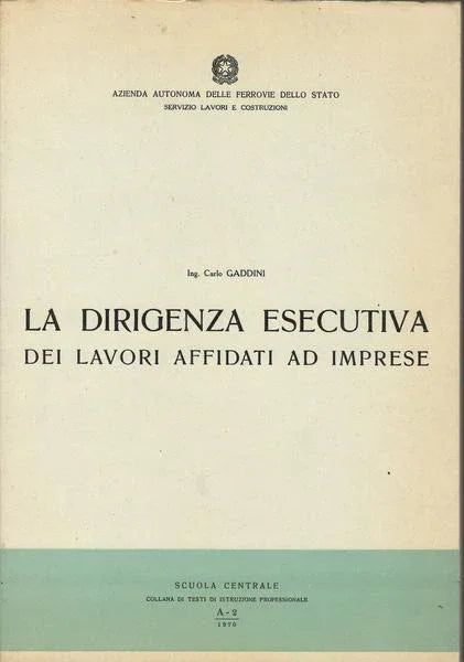 LA DIRIGENZA ESECUTIVA DEI LAVORI AFFIDATI AD IMPRESE - copertina