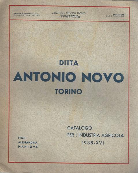 DITTA ANTONIO NOVO TORINO CATALOGO PER L'INDUSTRIA AGRICOLA - copertina