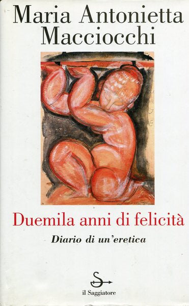 Duemila anni di felicità - Diario di un'eretica - copertina