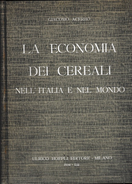 La economia dei cereali nell'Italia e nel mondo - copertina