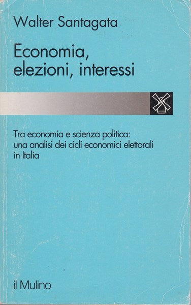 Economia, elezioni, interessi - copertina