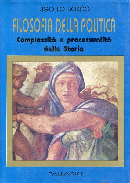 Filosofia della politica - Complessità e processualità della Storia - copertina