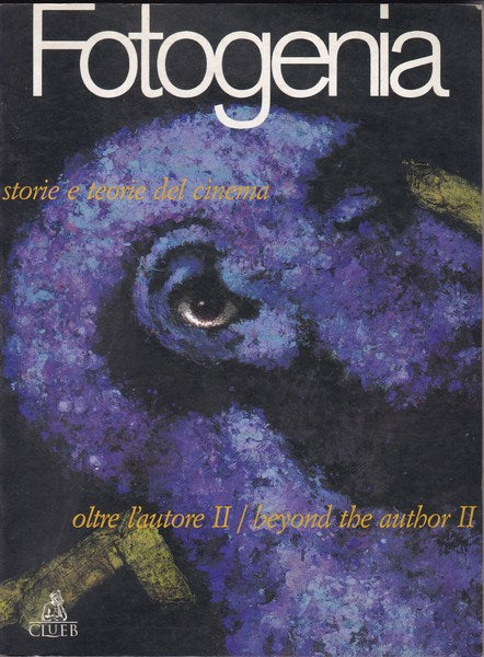 Fotogenia 3. Storie e teorie del cinema. Oltre l'Autore II. - copertina