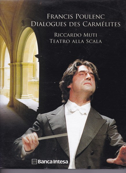 Francis Poulenc Dialogues des Carmélites. Riccardo Muti. Teatro alla Scala. - copertina