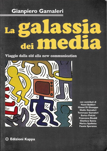 La galassia dei media. Viaggio dalla old alla new communication - copertina