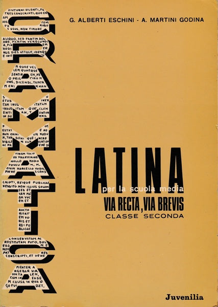 Grammatica latina. Via recta, via brevis per la scuola media classe seconda - copertina