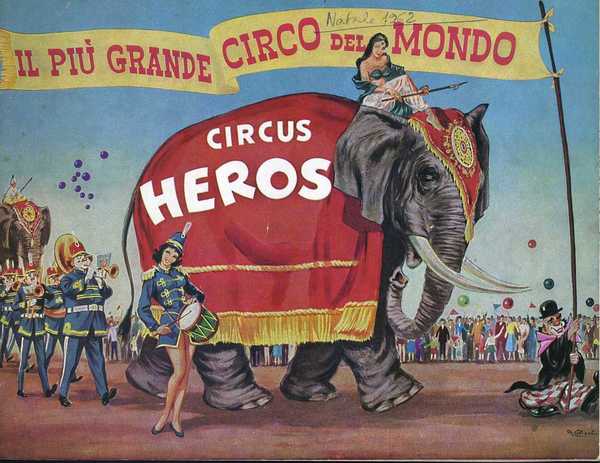 IL PIU' GRANDE CIRCO DEL MONDO. CIRCUS HEROS - copertina