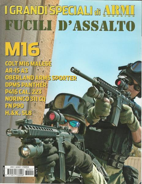 I GRANDI SPECIALI DI ARMI. FUCILI D'ASSALTO - Rivista anno 1 - numero 1 - copertina