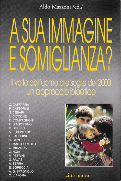 A sua immagine e somiglianza? Il volto dell'uomo alle soglie del 2000 - copertina