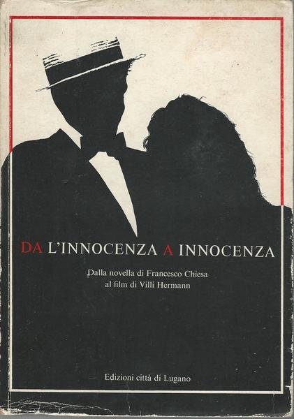 DA L'INNOCENZA A INNOCENZA - dalla novella di F. Chiesa al film di V. Hermann - copertina