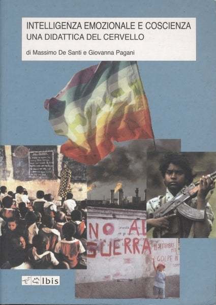 INTELLIGENZA EMOZIONALE E COSCIENZA. UNA DIDATTICA DEL CERVELLO - copertina