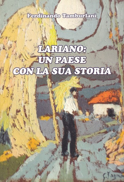 Lariano: un paese con la sua storia. - copertina