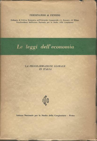 LE LEGGI DELL'ECONOMIA. LA PROGRAMMAZIONE GLOBALE IN ITALIA - copertina