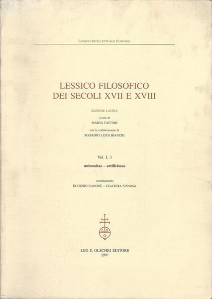 LESSICO FILOSOFICO DEI SECOLI XVII E XVIII. SEZIONE LATINA. Volume I,3 - copertina