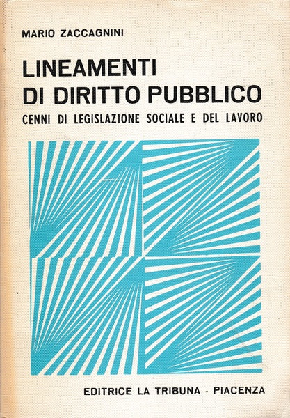 Lineamenti di diritto pubblico. Cenni di legislazione sociale e del lavoro - copertina
