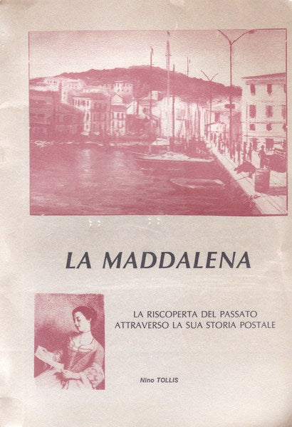 La Maddalena. La riscoperta del passato attraverso la sua storia postale. - copertina