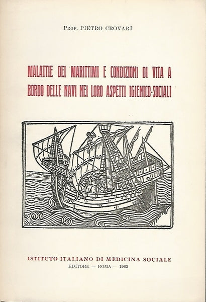 MALATTIE DEI MARITTIMI E CONDIZIONI DI VITA A BORDO DELLE NAVI NEI LORO ASPETTI - copertina