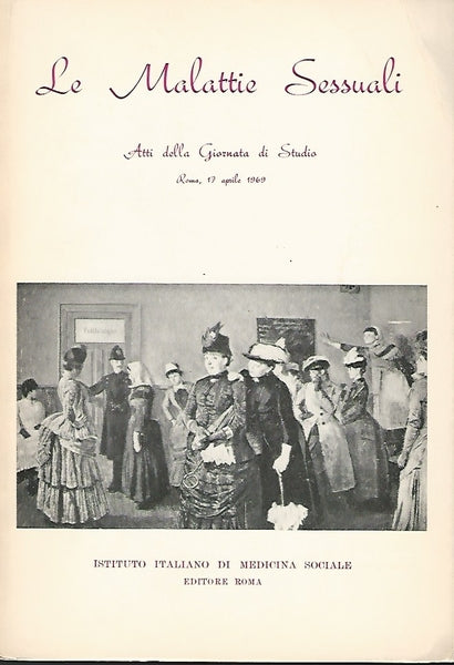 LE MALATTIE SESSUALI - Atti della Giornata di Studio, Roma 17 aprile 1969 - copertina
