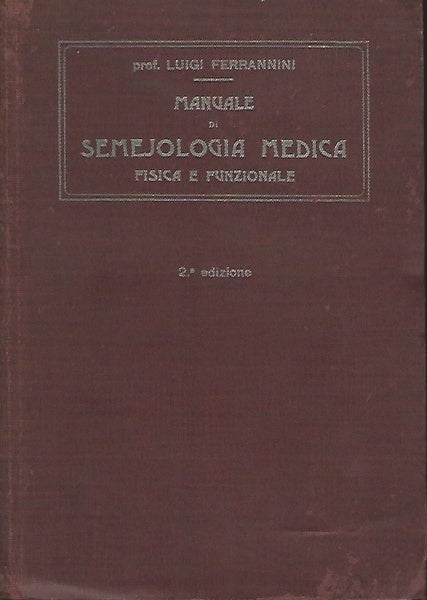 MANUALE DI SEMEJOLOGIA MEDICA FISICA E FUNZIONALE - copertina