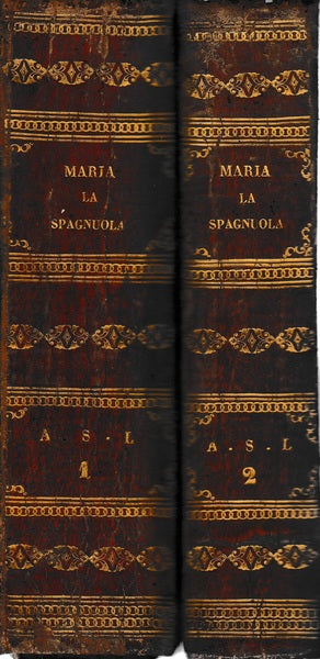Maria la Spagnuola. Storia contemporanea di Madrid e degli... ( 2 vol. ) - copertina