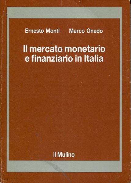 Il mercato monetario e finanziario in Italia - teoria e strumenti - copertina