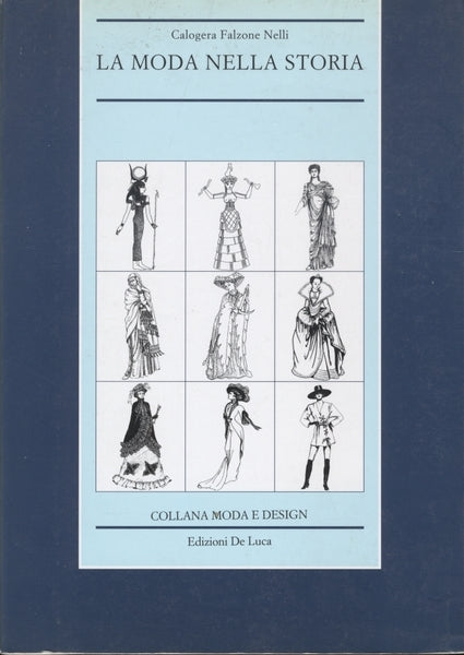 LA MODA NELLA STORIA. Dall'antico Egitto alla fine della guerra fredda - copertina