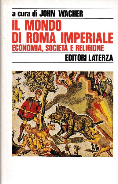 Il mondo di Roma imperiale. 3 - Economia, società e religione - copertina