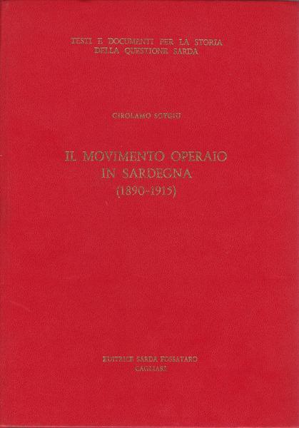 IL MOVIMENTO OPERAIO IN SARDEGNA 1890-1915 - copertina