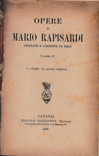 Opere di Mario Rapisardi,ordinate e corrette da Esso,4:Il Giobbe;Le Poesie relig - copertina