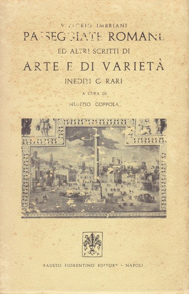 Passeggiate romane ed altri scritti di arte e di varietà inediti o rari - copertina