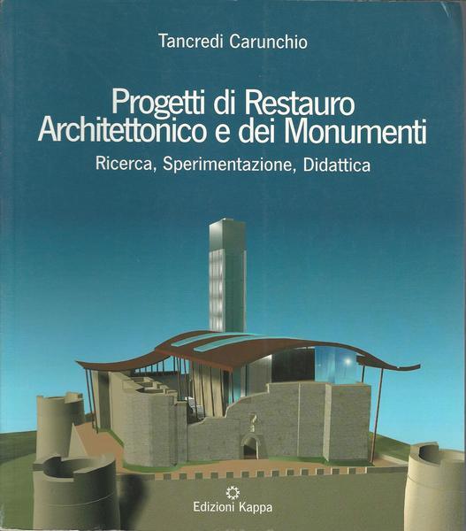 PROGETTI DI RESTAURO ARCHITETTONICO E DEI MONUMENTI - copertina