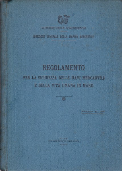 Regolamento per le sicurezza delle navi mercantili e della vita umana in mare. - copertina