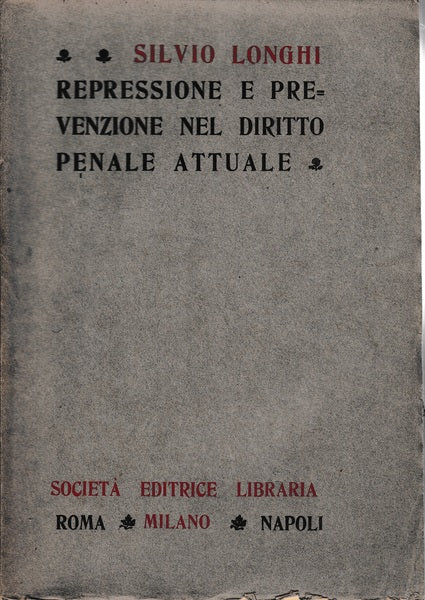 Repressione e prevenzione nel diritto penale attuale - copertina