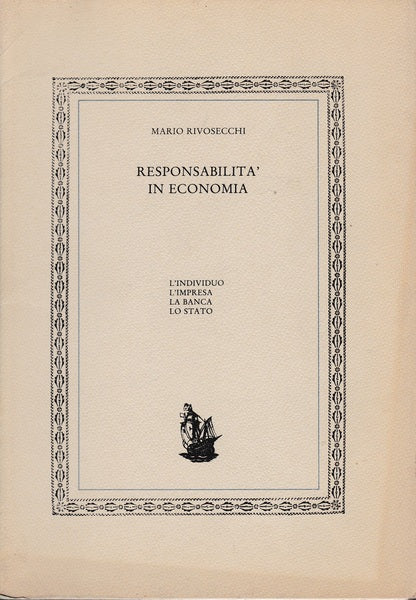 Responsabilità in economia. L'individuo, l'impresa, la banca, lo stato - copertina