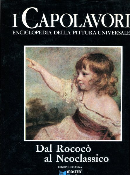 Dal Rococò al Neoclassico - I Capolavori. Vol. VII - copertina
