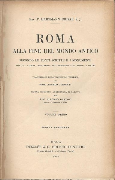 ROMA ALLA FINE DEL MONDO ANTICO secondo le fonti scritte e i monumenti. Vol.I-II - copertina