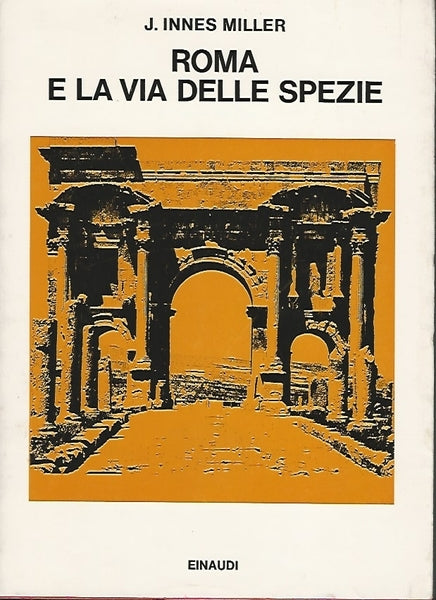 ROMA E LA VIA DELLE SPEZIE - copertina