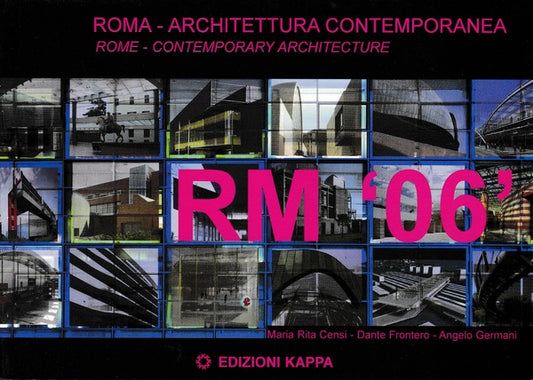 Roma '06. Roma, architettura contemporanea - copertina