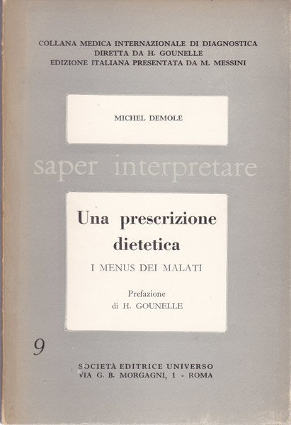 Saper interpretare Una prescrizione dietetica. I menus dei malati. - copertina