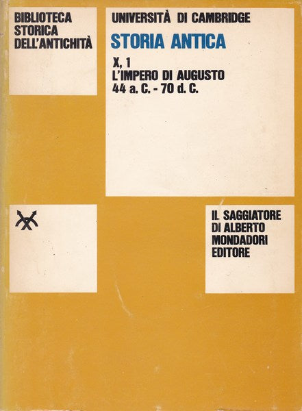 Storia antica. X, 1. L'Impero di Augusto. 44 a.C. - 70 d.C. - copertina