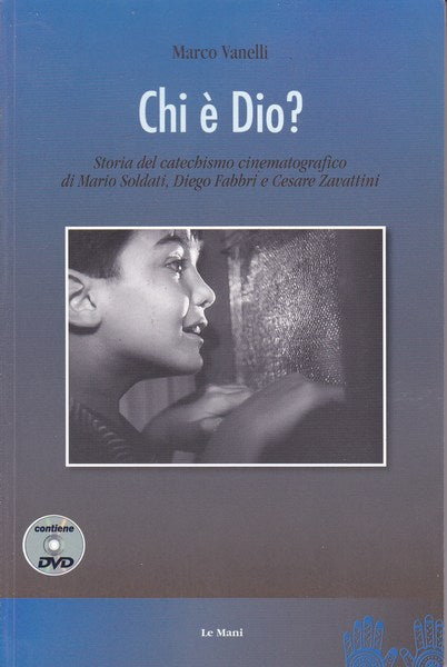 Chi è Dio? Storia del catechismo cinematografico. - copertina