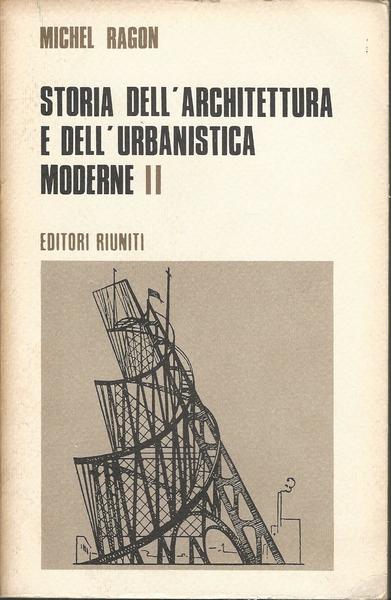 STORIA DELL'ARCHITETTURA E DELL'URBANISTICA MODERNE. VOLUMI I-II-III - copertina