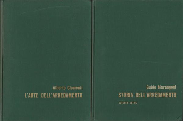 STORIA DELL'ARREDAMENTO. VOLUMI I-II-III E L'ARTE DELL'ARREDAMENTO - copertina