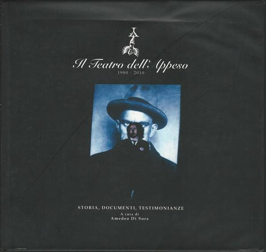 IL TEATRO DELL'APPESO 1980-2010. Storia, Documenti, Testimonianze - copertina