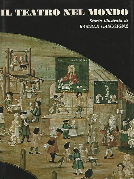 IL TEATRO NEL MONDO. Storia illustrata - copertina