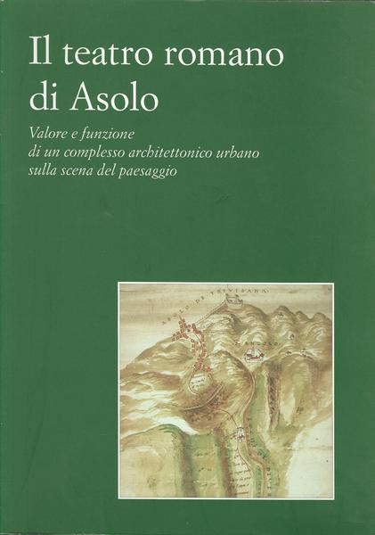 IL TEATRO ROMANO DI ASOLO - copertina