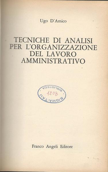 TECNICHE DI ANALISI PER L'ORGANIZZAZIONE DEL LAVORO AMMINISTRATIVO - copertina