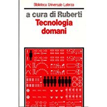 Tecnologia domani - utopie differite e transazioni in atto - copertina
