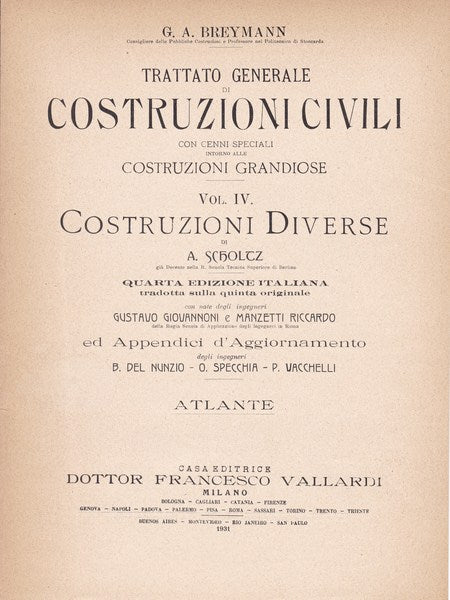Trattato generale di costruzioni civili. Vol. IV. Costruzioni diverse. Atlante. - copertina